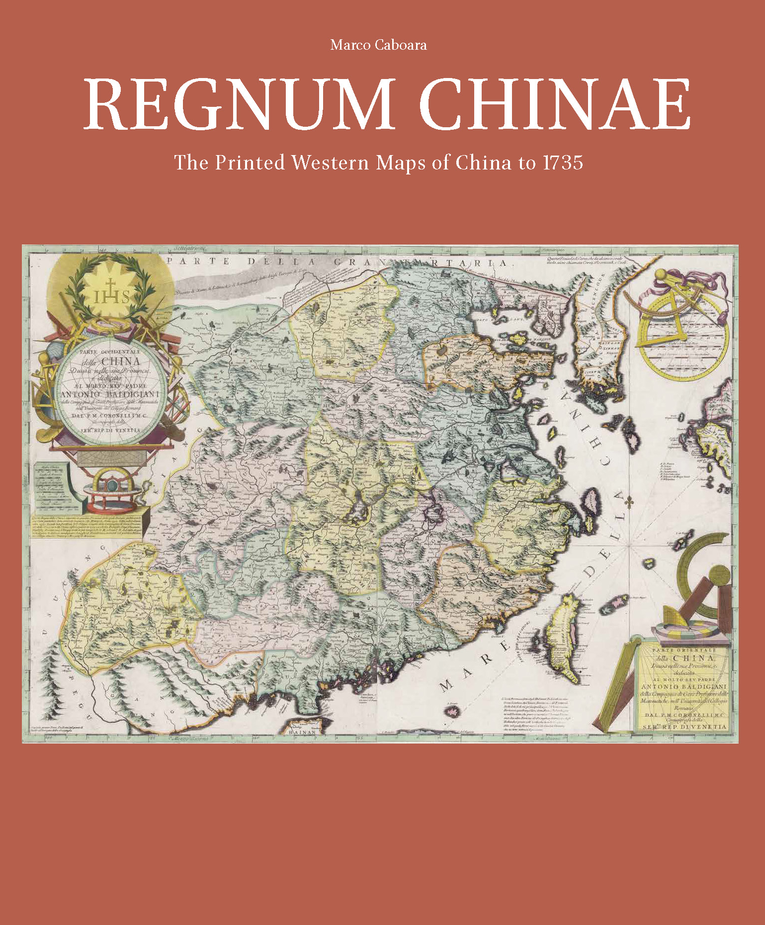 新书 Regnum Chinae： The Printed Western Maps of China to 1735